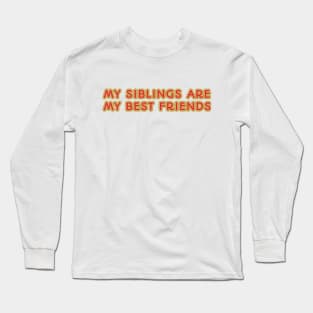 the siblings day Long Sleeve T-Shirt